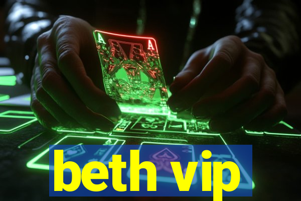 beth vip